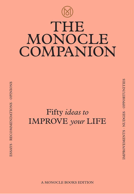 The monocle companion fifty ideas to improve your life