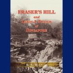 Fraser's Hill And Lewis J Fraser Of Singapore